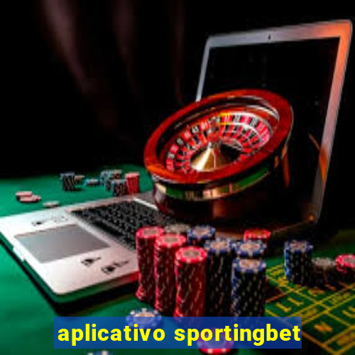 aplicativo sportingbet